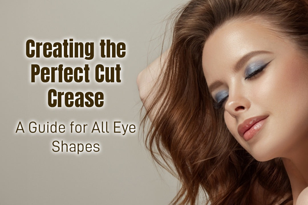 Creating the Perfect Cut Crease: A Guide for All Eye Shapes