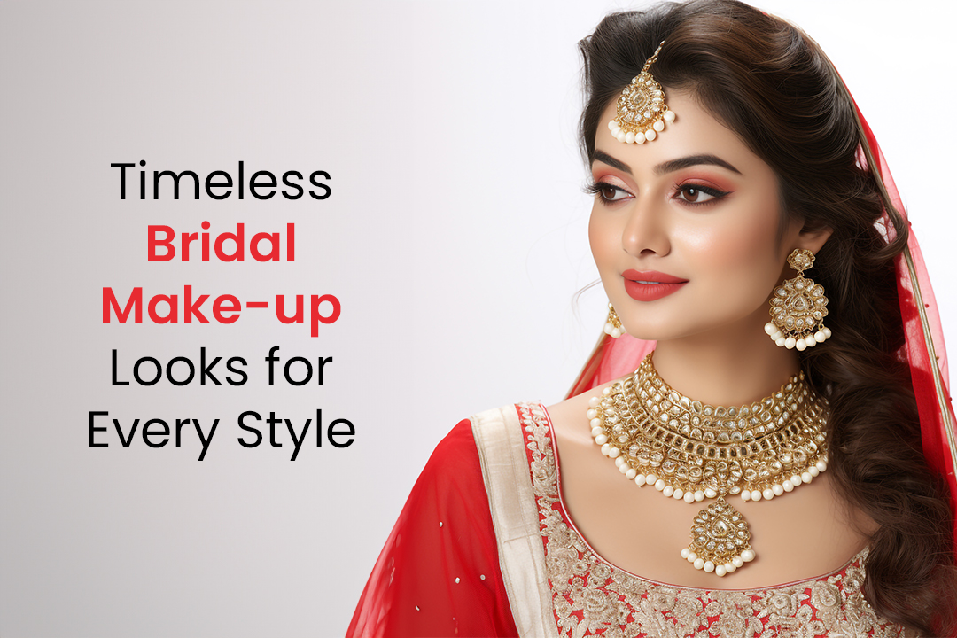 Timeless Bridal Makeup Looks