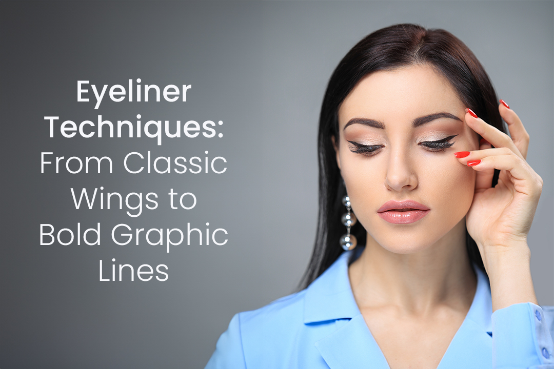 Eyeliner Techniques